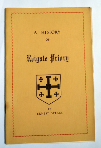 History reigate priory by - a,