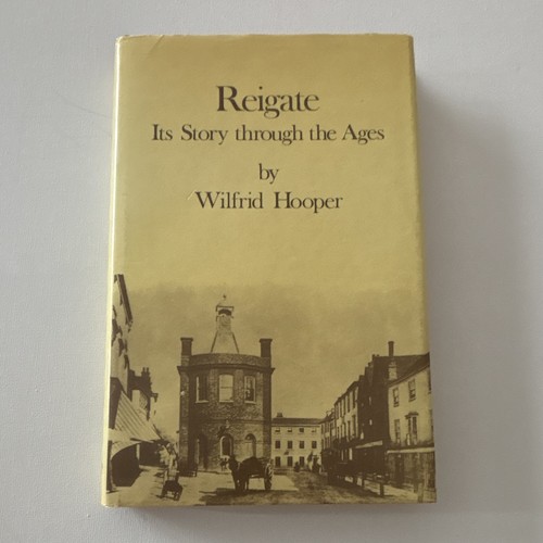 Reigate its story - reigate:, through