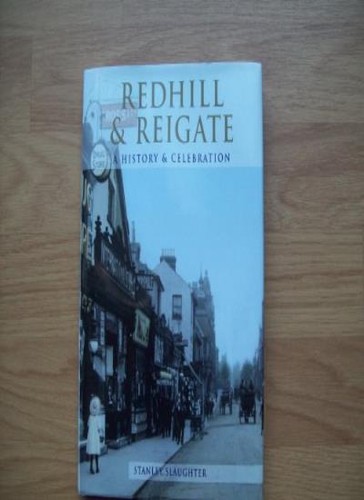 Redhill and reigate history - a,
